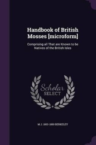 Cover of Handbook of British Mosses [Microform]