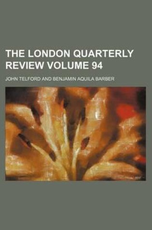 Cover of The London Quarterly Review Volume 94