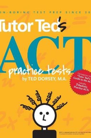 Cover of Tutor Ted's ACT Practice Tests