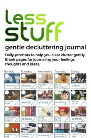 Cover of less stuff gentle decluttering journal -blank pages