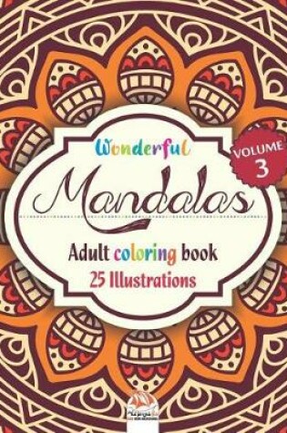 Cover of Wonderful Mandalas 3 - Adult coloring book