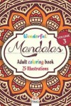 Book cover for Wonderful Mandalas 3 - Adult coloring book