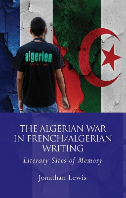 Book cover for The Algerian War in French/Algerian Writing