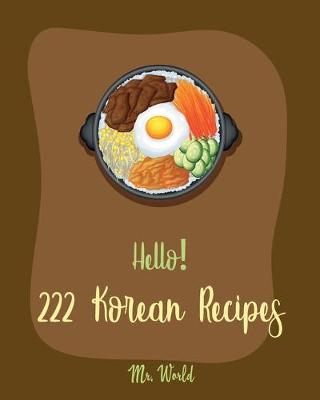 Cover of Hello! 222 Korean Recipes