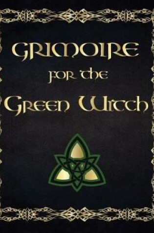 Cover of Grimoire For The Green Witch