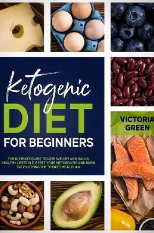 Cover of Ketogenic Diet for Beginner