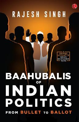 Book cover for BAAHUBALIS OF INDIAN POLITICS