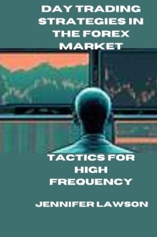 Cover of Day Trading Strategies in the Forex Market