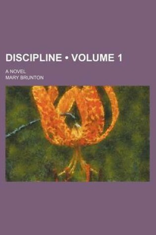 Cover of Discipline (Volume 1); A Novel