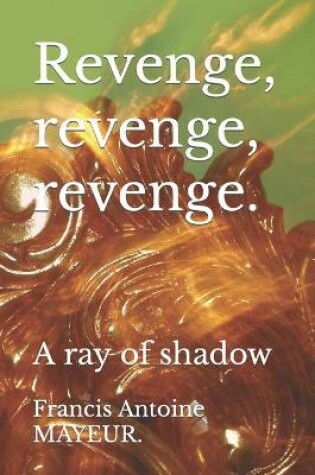 Cover of Revenge, revenge, revenge.