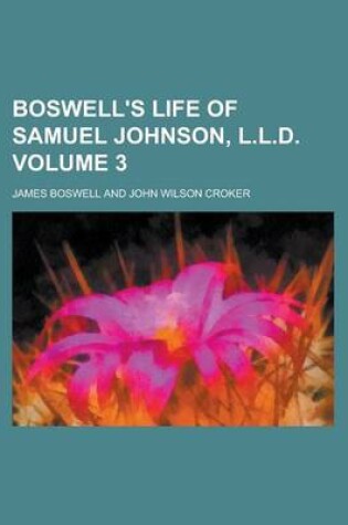 Cover of Boswell's Life of Samuel Johnson, L.L.D Volume 3