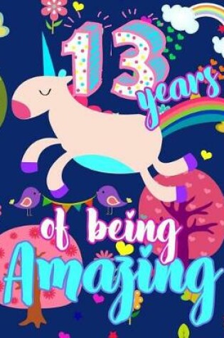 Cover of 13 Years Of Being Amazing