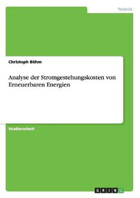 Book cover for Analyse der Stromgestehungskosten von Erneuerbaren Energien