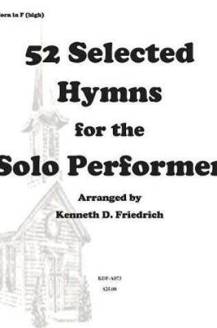 Cover of 52 Selected Hymns for the Solo Performer-high horn version