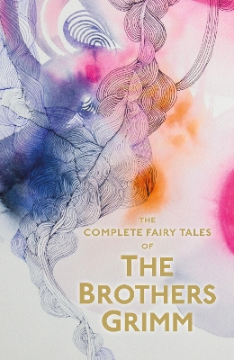 Book cover for The Complete Illustrated Fairy Tales of The Brothers Grimm