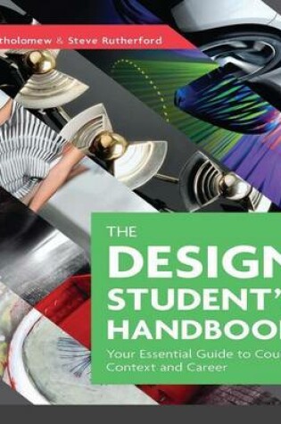 Cover of Design Student's Handbook, The: Your Essential Guide to Course, Context and Career