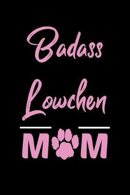 Book cover for Badass Lowchen Mom