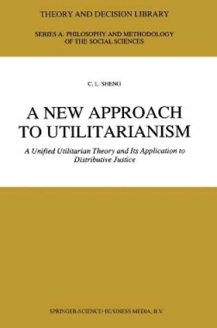 Cover of A New Approach to Utilitarianism