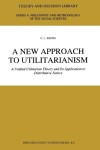 Book cover for A New Approach to Utilitarianism