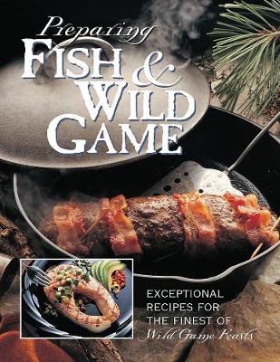 Book cover for Preparing Fish & Wild Game