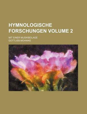 Book cover for Hymnologische Forschungen Volume 2; Mit Einer Musikbeilage