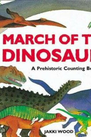 Cover of March of the Dinosaurs