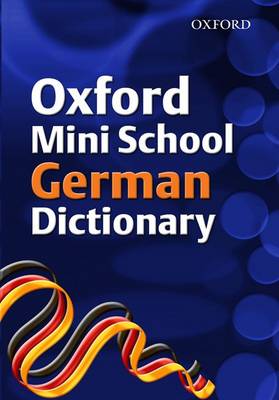 Book cover for Oxford Mini School German Dictionary