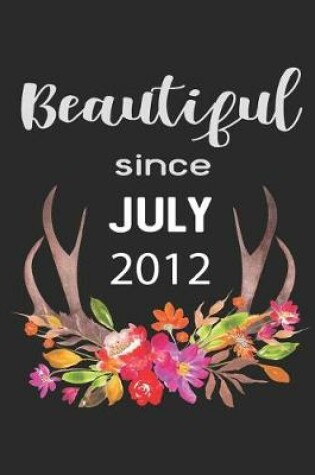 Cover of Beautiful Since July 2012