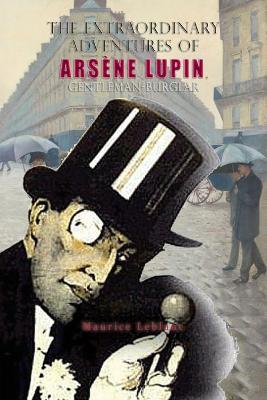 Book cover for The Extraordinary Adventures of Arsène Lupin, Gentleman-Burglar