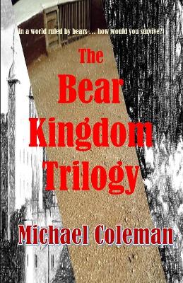 Book cover for The Bear Kingdom Trilogy