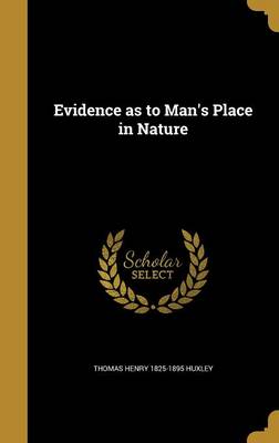 Book cover for Evidence as to Man's Place in Nature