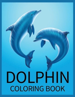 Book cover for Dolphin Coloring Book