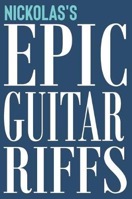 Book cover for Nickolas's Epic Guitar Riffs