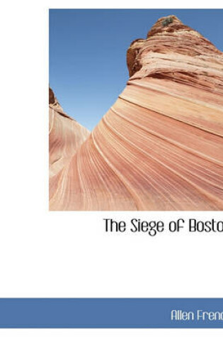 Cover of The Siege of Boston