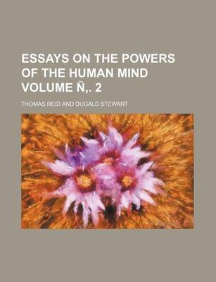 Book cover for Essays on the Powers of the Human Mind Volume N . 2