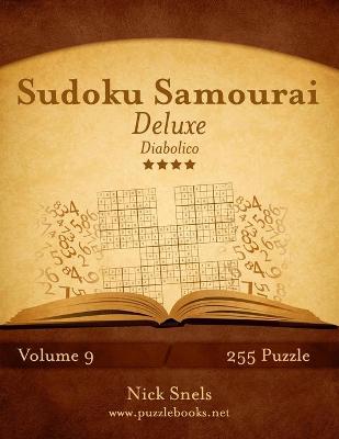 Cover of Sudoku Samurai Deluxe - Diabolico - Volume 9 - 255 Puzzle