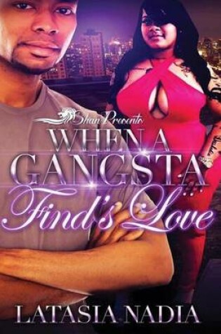 Cover of When a Gangsta Finds Love