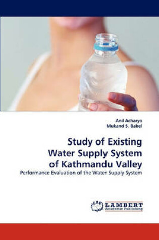 Cover of Study of Existing Water Supply System of Kathmandu Valley