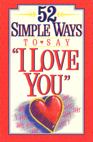 Book cover for 52 Simple Ways, I Love You