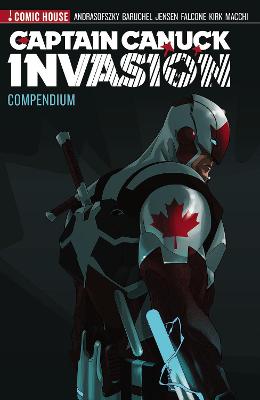Book cover for Captain Canuck - Invasion - Compendium