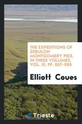 Cover of The Expeditions of Zebulon Montgomery Pike