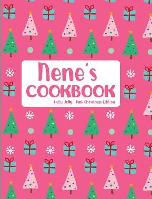 Book cover for Nene's Cookbook Holly Jolly Pink Christmas Edition