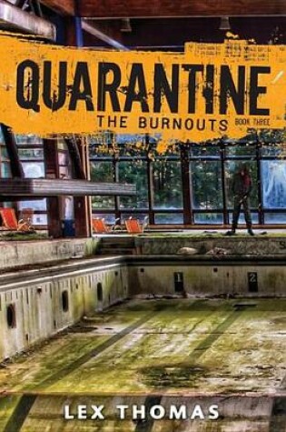 Cover of Quarantine #3: The Burnouts
