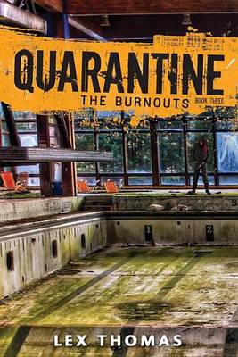 Book cover for Quarantine #3: The Burnouts