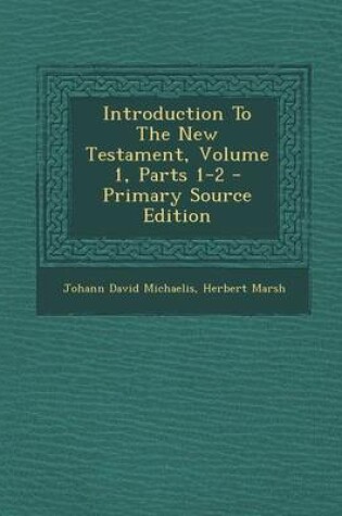 Cover of Introduction to the New Testament, Volume 1, Parts 1-2