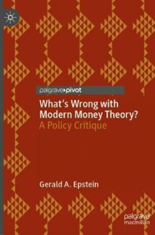 Cover of What's Wrong with Modern Money Theory?