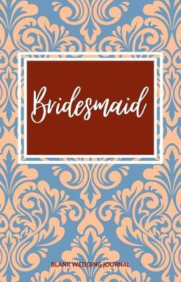 Book cover for Bridesmaid Small Size Blank Journal-Wedding Planner&To-Do List-5.5"x8.5" 120 pages Book 15