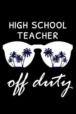 Book cover for High School Teacher Off Duty