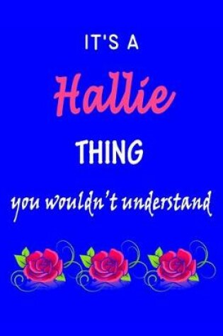 Cover of It's A Hallie Thing You Wouldn't Understand