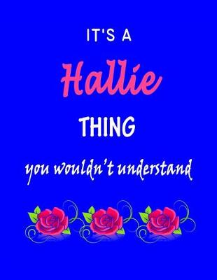 Book cover for It's A Hallie Thing You Wouldn't Understand